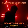 Electrosoul System - Rocket Ride Mix 3 (Hip-Hop Edition)