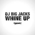 DJ Big Jacks - Whine Up [Soca Mix]