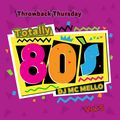 Throwback Thursday Totally 80's Hit's Vol 5
