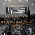 MixMachine Present : Belek Starr C-Lexion Blah Blah Groove Modern Funk & R&B Vintage 06/02/21