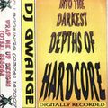 DJ Gwange - Into The Darkest Depths Of Hardcore, Early 1993