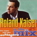 Roland Kaiser In The Mix