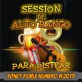 Session De Alto Rango Corridos 2019  Foncy Remix