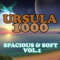 Ursula 1000-Spacious & Soft Vol.1