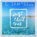 Just Chill Out - JULY 2022