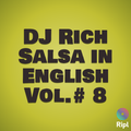 DJ RICH SALSA ENGLISH VOL.#8