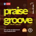 Praise Groove FB LIVE 25-JUL-2020