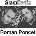 #SlamRadio - 161  - Roman Poncet