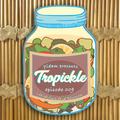 Tropickle 009 - Yidam [26-06-2018]