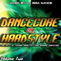 DANCECORE vs. HARDSTYLE Vol.2 - mixed by DJ Giga Dance