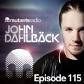 Mutants Radio With John Dahlback - Show 115