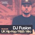 DJ Fusion /// Strictly UK Hip-Hop, R&B and Afro /// #SwitchUK 01