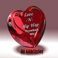 DJ GlibStylez - Love -N- Hip Hop (Oldschool Mix)