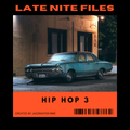 Late Nite Files (Hip Hop) 3