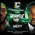 TCFit Instagram Live Mix Vol 2 - Mixed By DJ MEXY