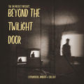 beyond the twilight door 005: experimental ambient