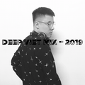 Deep House Việt Mix - Tâm Trạng - Sâu Lắng - 2019
