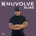DJ EZ presents NUVOLVE radio 154