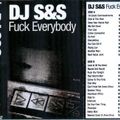 DJ S&S - Fuck Everybody 1997 - Tape Rip