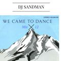 S74's Diggin' In The Vault Mix ''We Came To Dance''