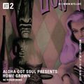 Aloha Got Soul Presents: Home Grown w/ Roger Bong - 5th July 2021