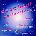 Deep Heat Party Attack 1