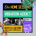 ETC Home Session #25 - 2021-04-26 - Vibration Addict Soundsystem