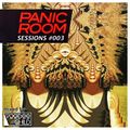 Panic Room Sessions #003
