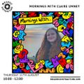 Mornings with Claire Umney (11th August '22)