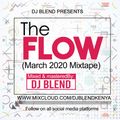 THE FLOW (March 2020 mixtape) - Dj Blend