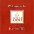 WELCOME TO THE BED...2003...MIXED BY : HAMVAI P.G.