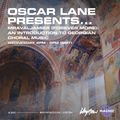 Oscar Lane Presents… Mravaljamier (forever more): An Intro To Georgian Choral Music - 03/03/21