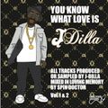 You Know What Love Is Pt 1 - J-Dilla Tribute Mixed By Spin Doctor 