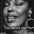 THE GROOVE DON'T STOP
