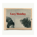 Lazy Monday 