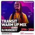 Dj Rudeboy - NRG WarmUp Transit Mix 02/07/2021
