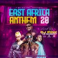 Dj Pink The Baddest - East Africa Anthem Vol.20 (Pink Djz)