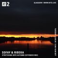 Sofay & Ribeka - Stretching into Autumn (Extended Mix) 15th September 2020