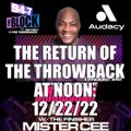 MISTER CEE THE RETURN OF THE THROWBACK AT NOON 94.7 THE BLOCK NYC 12/22/22