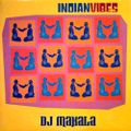 DJ Makala "Indian Vibes Mix"