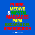 Purrs, Meows & Mental Massages para escapar del Armageddon