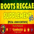 THE ROOTS REGGAE SUPPLEMENT #8 -=- |||StaMinaTor||| [PEEK A BOO EDITION] 2022