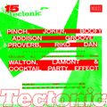 Tectonic 15 Takeover w/ Addison Groove & Proverb: 1st March '20