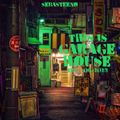 This Is GARAGE HOUSE #119 - Possibly The Best One Yet!!!! - 06-2023