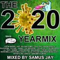 Samus Jay Presents - The Yearmix 2020 PART A ( URBAN/POP Edition )
