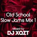 Old School Slow Jams Mix 1