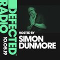 Defected Radio Show presented by Simon Dunmore - 10.05.19