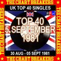 UK TOP 40 : 30 AUGUST - 05 SEPTEMBER 1981 - THE CHART BREAKERS