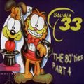 Studio 33 - The Best of The 80's Mix Vol 4 (Section The 80's Part 3)