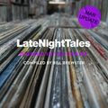 Late Night Tales: Digging In The Crates (March 2023)